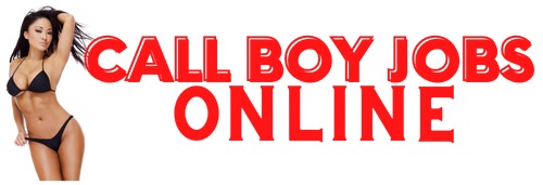 Call Boy Jobs Online